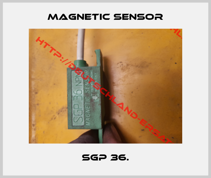 MAGNETIC SENSOR-SGP 36.