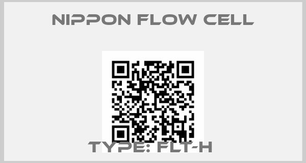 NIPPON FLOW CELL-TYPE: FLT-H 