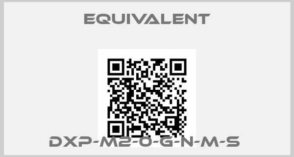 Equivalent-DXP-M2-0-G-N-M-S 