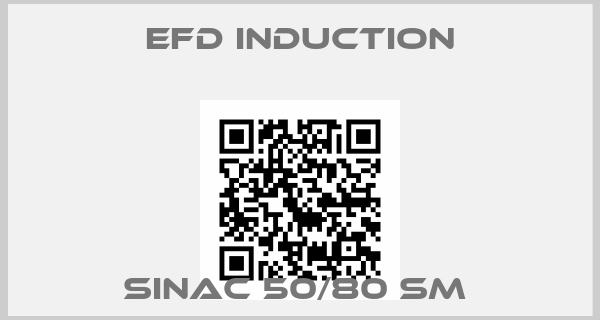 EFD Induction-SINAC 50/80 SM 