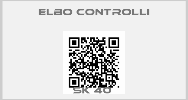 Elbo Controlli-SK 40 