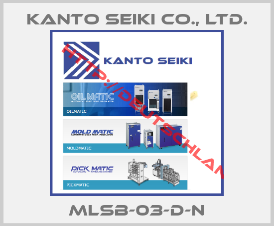 Kanto Seiki Co., Ltd.-MLSB-03-D-N