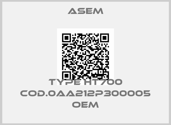 ASEM-Type HT700 Cod.0AA212P300005 OEM