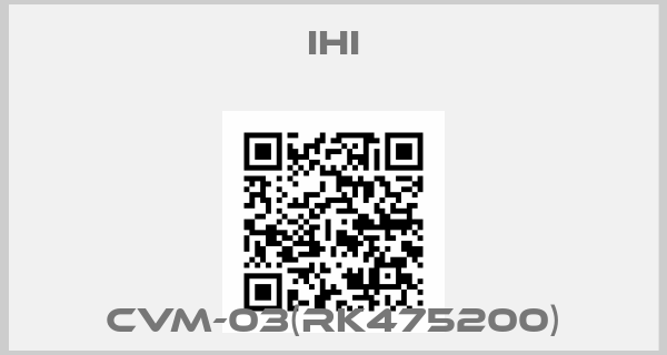 IHI-cvm-03(rk475200)