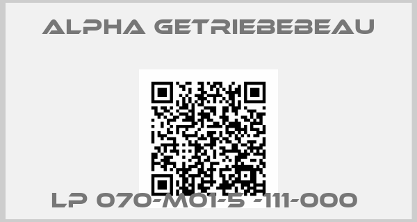ALPHA GETRIEBEBEAU- LP 070-M01-5 -111-000 