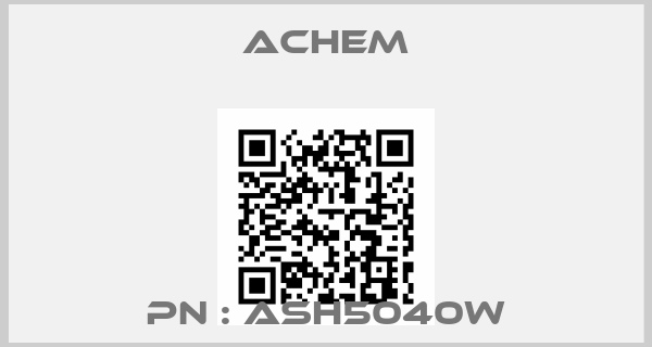 ACHEM-PN : ASH5040W