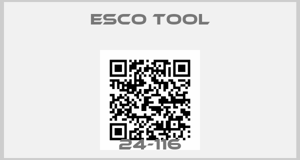 Esco Tool-24-116