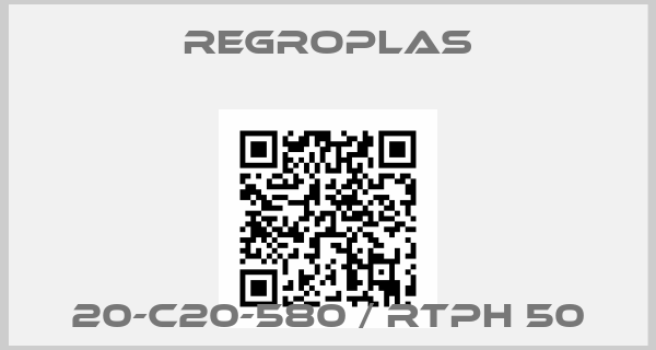 Regroplas-20-C20-580 / RTPH 50