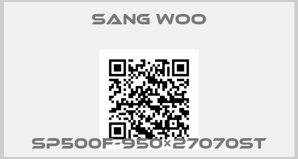 SANG WOO-SP500F-950×27070ST