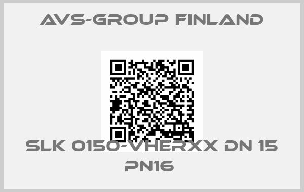 AVS-Group Finland-SLK 0150-VHERXX DN 15 PN16 
