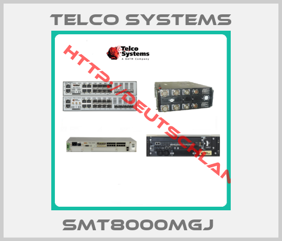 TELCO SYSTEMS-SMT8000MGJ 