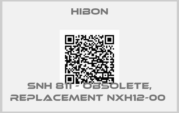 Hibon-SNH 811 - OBSOLETE, REPLACEMENT NXH12-00 