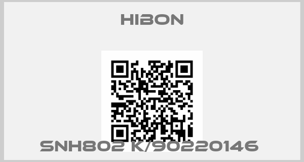 Hibon-SNH802 K/90220146 