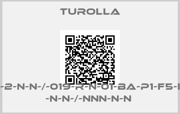 Turolla-S-N-P-2-N-N-/-019-R-N-01-BA-P1-F5-F4-NN -N-N-/-NNN-N-N 
