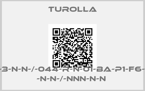 Turolla-S-N-P-3-N-N-/-044-R-N-01-BA-P1-F6-F6-NN -N-N-/-NNN-N-N 