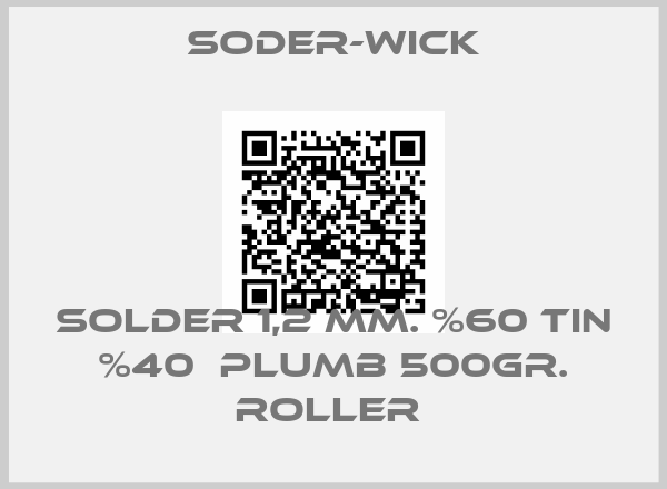 Soder-Wick-SOLDER 1,2 MM. %60 TIN %40  PLUMB 500GR. ROLLER 