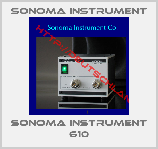 Sonoma Instrument-SONOMA INSTRUMENT 610
