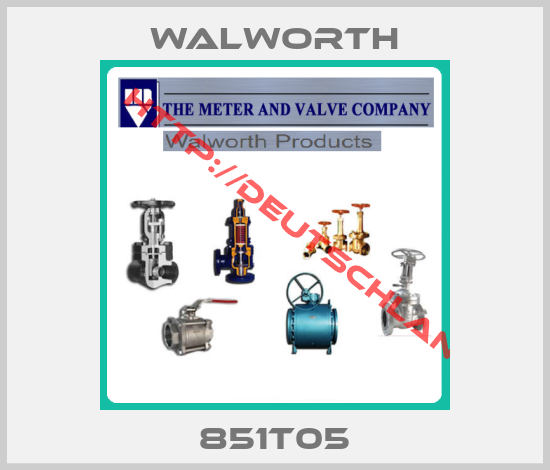 Walworth-851T05
