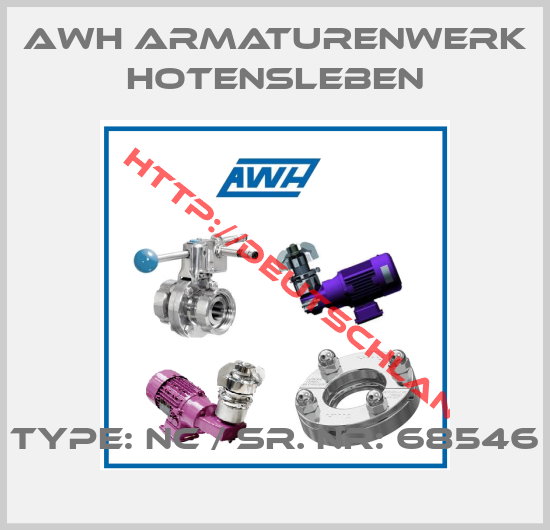AWH Armaturenwerk Hotensleben-TYPE: NC / SR. NR: 68546
