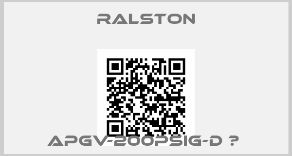Ralston-APGV-200PSIG-D 	 