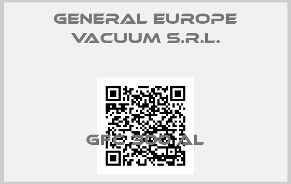 General Europe Vacuum S.r.l.-GFC 300 AL