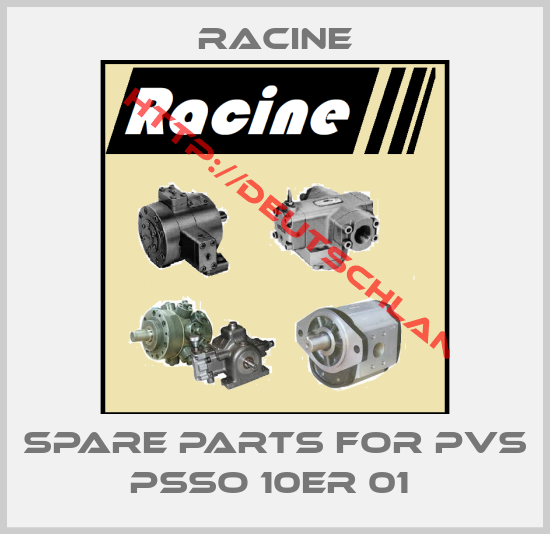 Racine-SPARE PARTS FOR PVS PSSO 10ER 01 