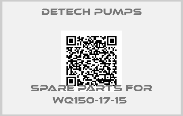 DeTech Pumps-SPARE PARTS FOR WQ150-17-15 