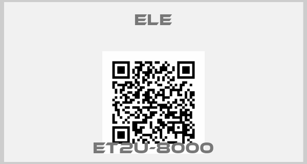 ELE- ET2U-8000