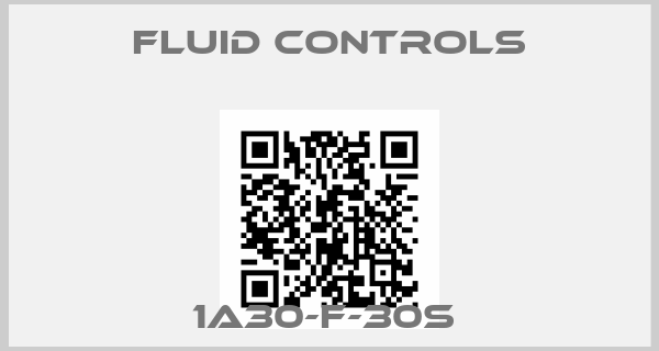 Fluid Controls-1A30-F-30S 