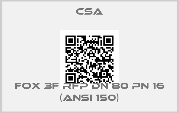 CSA-FOX 3F RFP DN 80 PN 16 (ANSI 150)