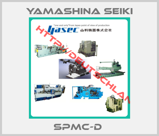 Yamashina Seiki-SPMC-D 