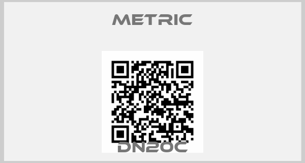 METRIC-DN20C