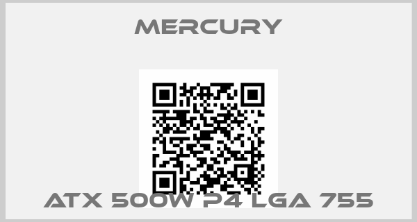 Mercury-ATX 500W P4 LGA 755