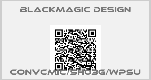 Blackmagic Design-CONVCMIC/SH03G/WPSU