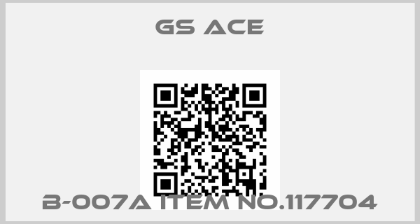 GS ACE-B-007A Item no.117704