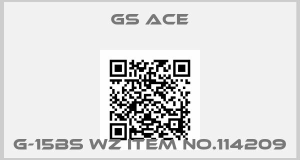 GS ACE-G-15BS WZ Item no.114209
