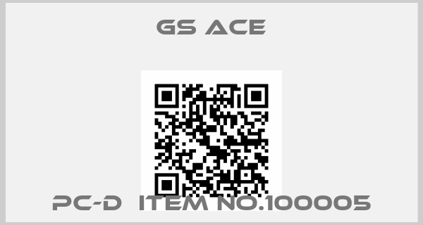 GS ACE-PC-D  Item no.100005