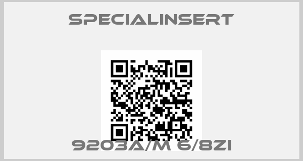 Specialinsert-9203A/M 6/8ZI