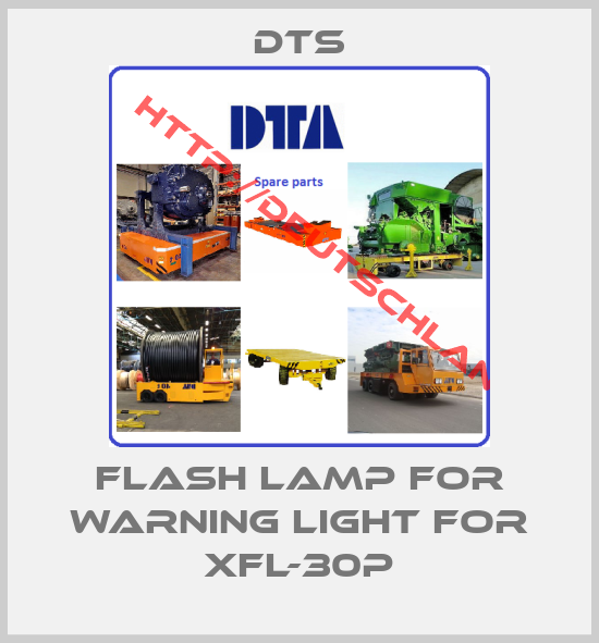 DTS-FLASH LAMP FOR WARNING LIGHT FOR XFL-30P