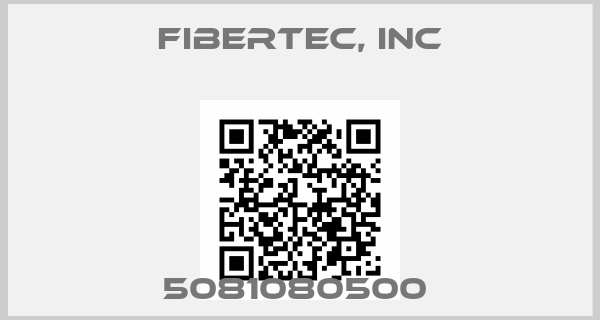 Fibertec, Inc-5081080500 