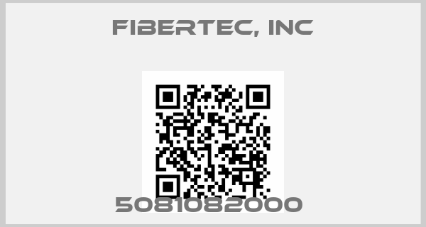 Fibertec, Inc-5081082000 