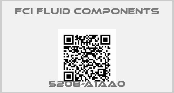 FCI FLUID COMPONENTS-5208-A1AA0