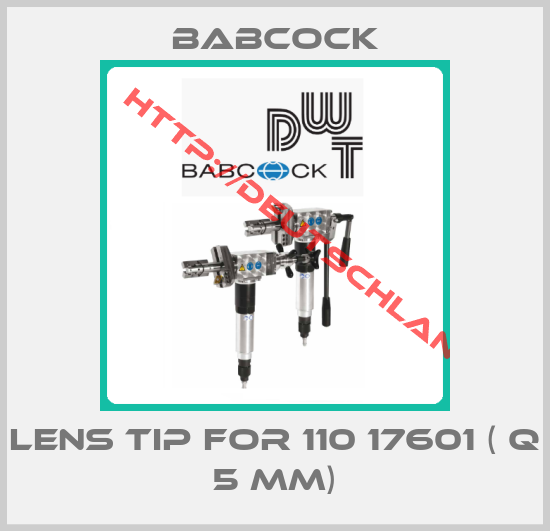 Babcock-Lens tip for 110 17601 ( Q 5 MM)