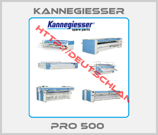 KANNEGIESSER-Pro 500 