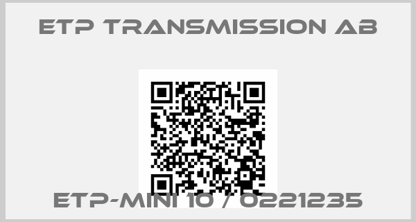 ETP Transmission AB-ETP-MINI 10 / 0221235