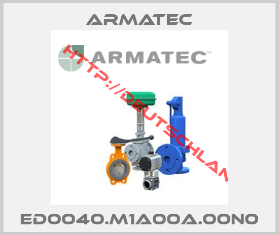 Armatec-ED0040.M1A00A.00N0