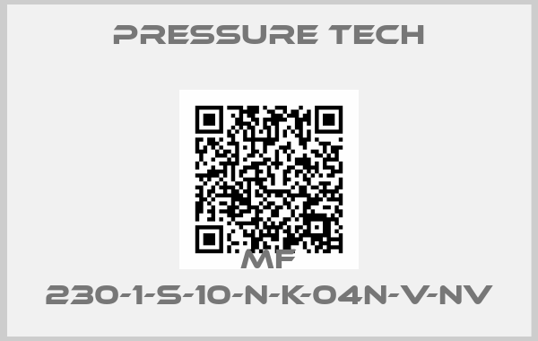 Pressure Tech-MF 230-1-S-10-N-K-04N-V-NV
