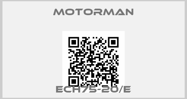 Motorman-ECH75-20/E