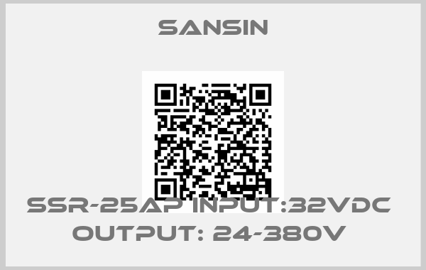 Sansin-SSR-25AP INPUT:32VDC  OUTPUT: 24-380V 