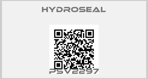 HYDROSEAL-PSV2297